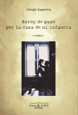 Estoy de paso por la casa de mi infancia (Formato Papel)