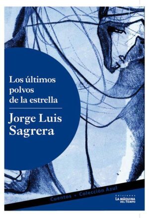 Los últimos polvos de la estrella (Formato Papel)